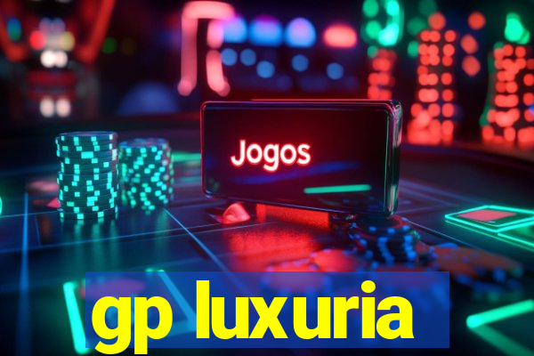 gp luxuria